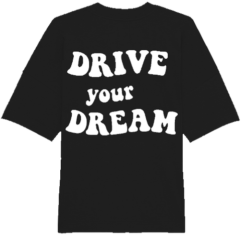 Drive your Dream Tee