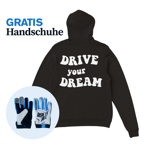 Drive Your Dream Hoodie