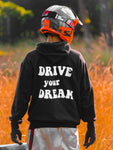 Drive Your Dream Hoodie