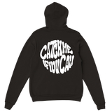 Catch Me if You Can! Hoodie