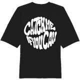 Catch me if you can! Tee