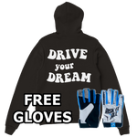 Drive Your Dream Hoodie