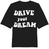 Drive your Dream Tee