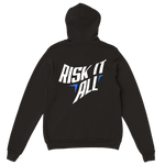 Risk it All Hoodie