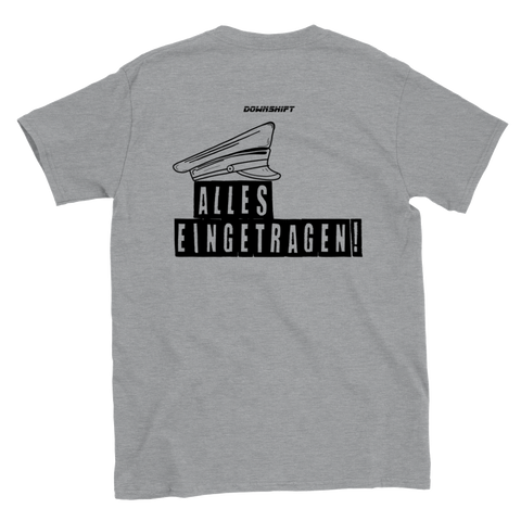 Alles Eingetragen!  T-Shirt